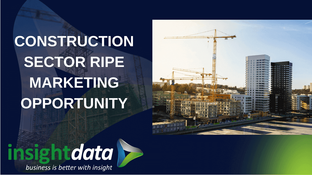 Construction sector ripe marketing opportunity article representing Insight Data