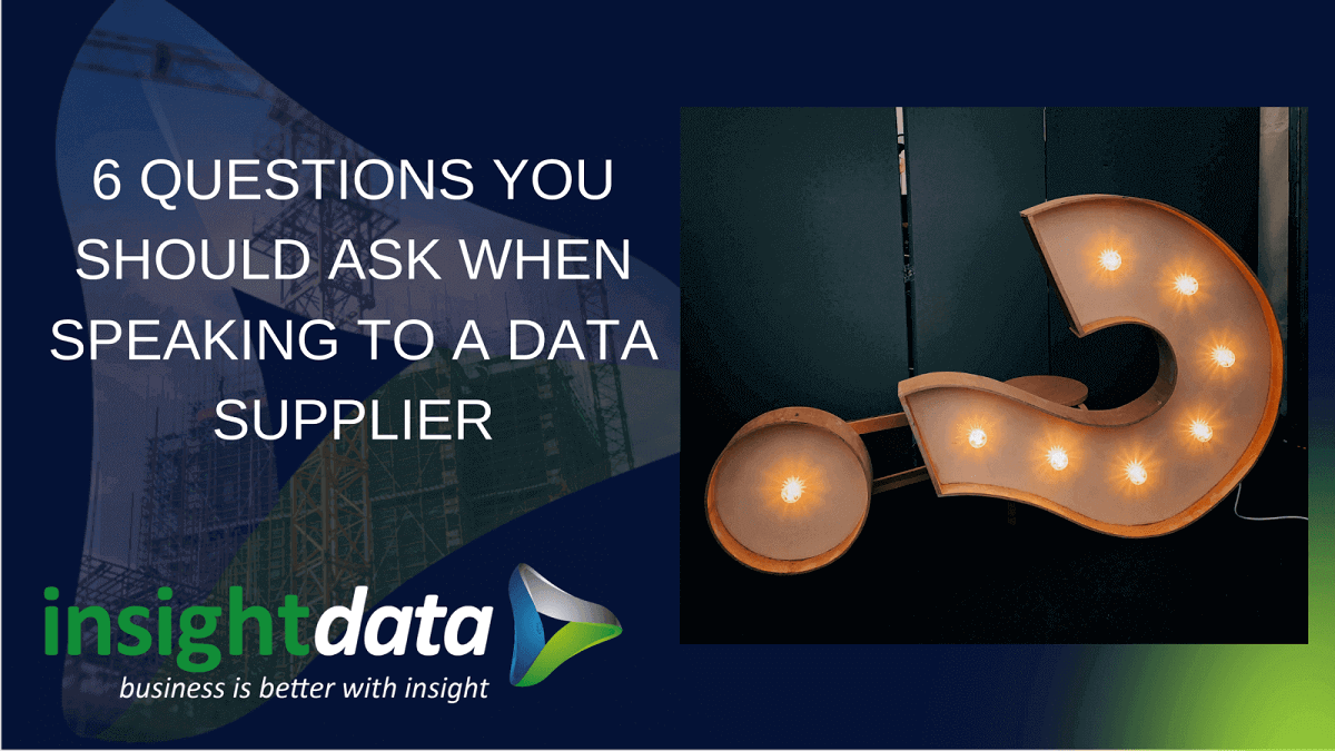 6 Questions you should ask when speaking to a data supplier