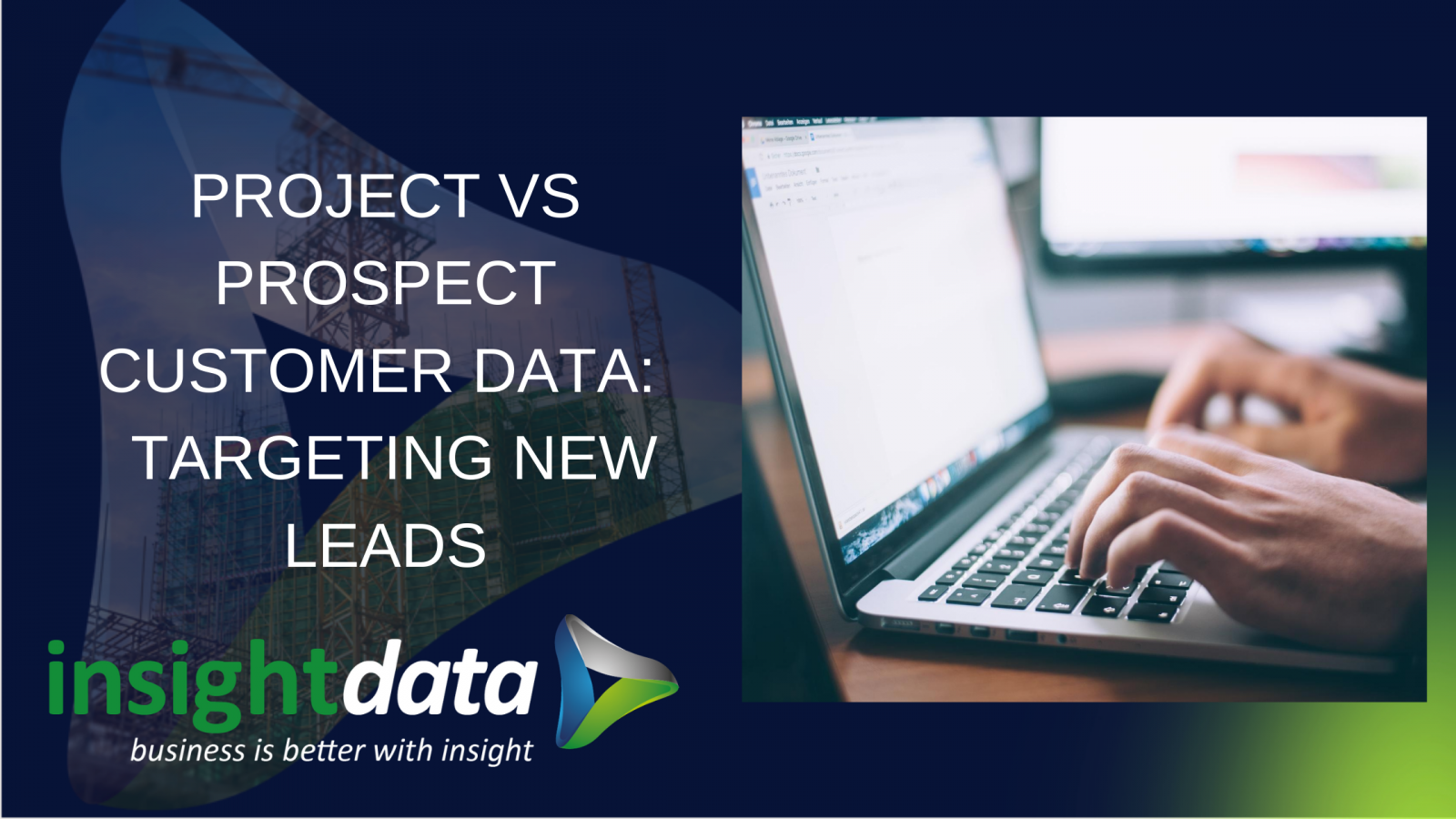 Project vs prospect customer data: targeting new leads