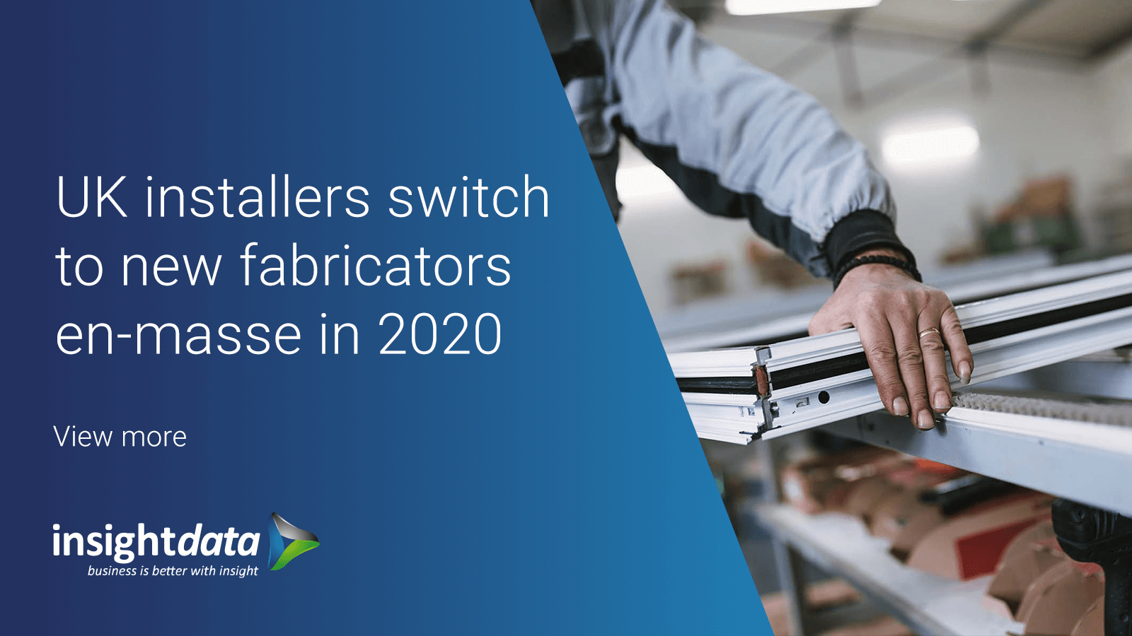 UK installers switch to new fabricators en-masse in 2020