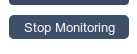 Stop Monitoring Button